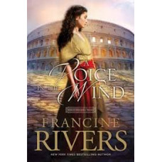 A Voice in the Wind - Mark of the Lion #1 - Francine Rivers